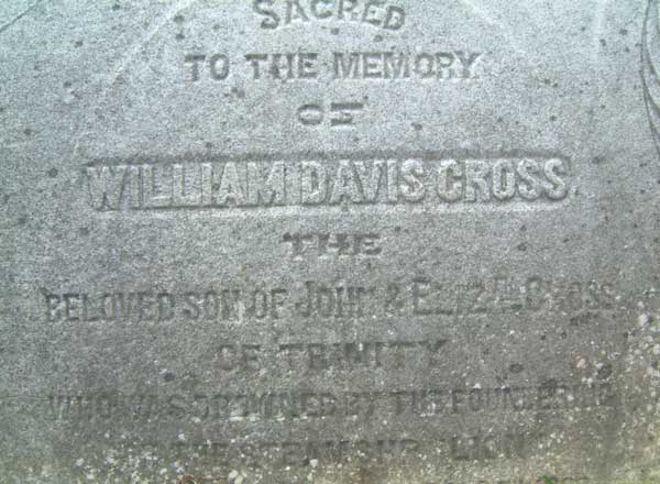 William David Cross, who drowned on the S.S. Lion - William David Cross, qui s'est noyé sur S.S. Lion.